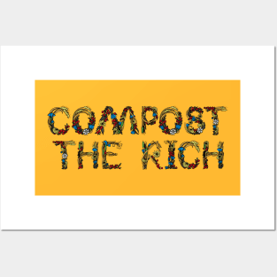 Compost The Rich Posters and Art